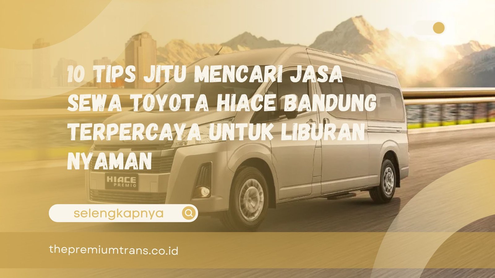 Jasa Sewa Toyota Hiace Bandung