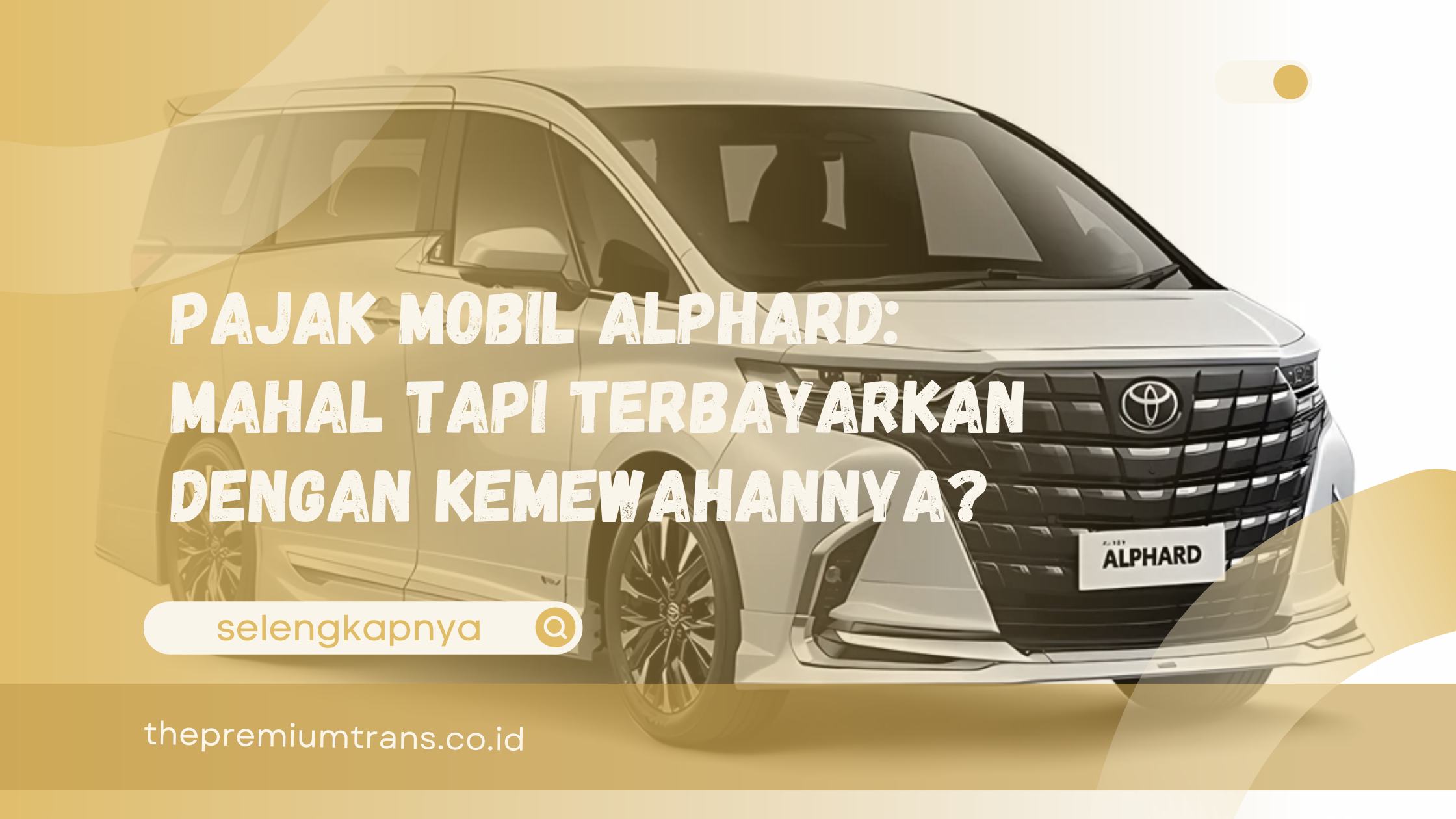 pajak mobil Alphard